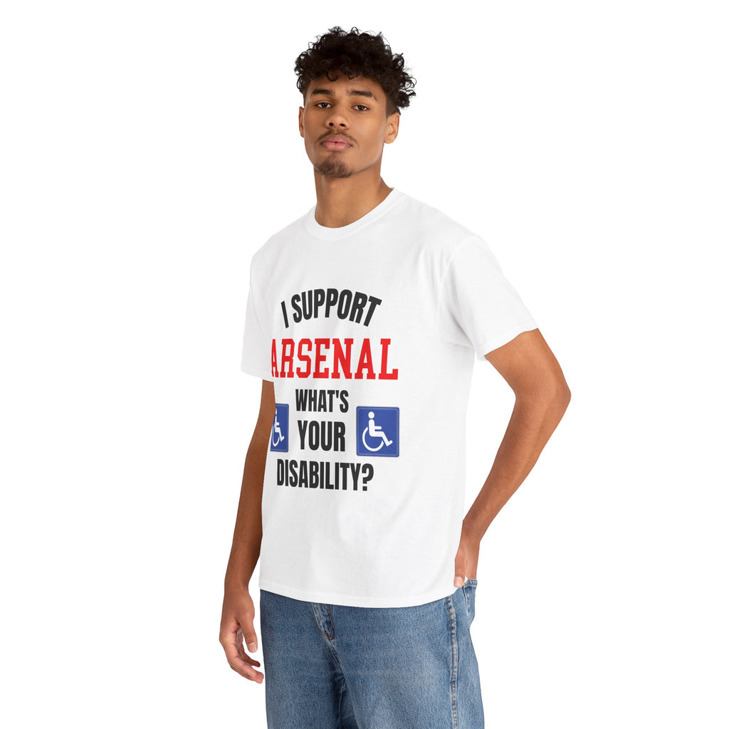 Arsenal Mug I Support Arsenal Whats Your Disability Funny Coffee Tea 11oz Gift for Football/Gunners Fans