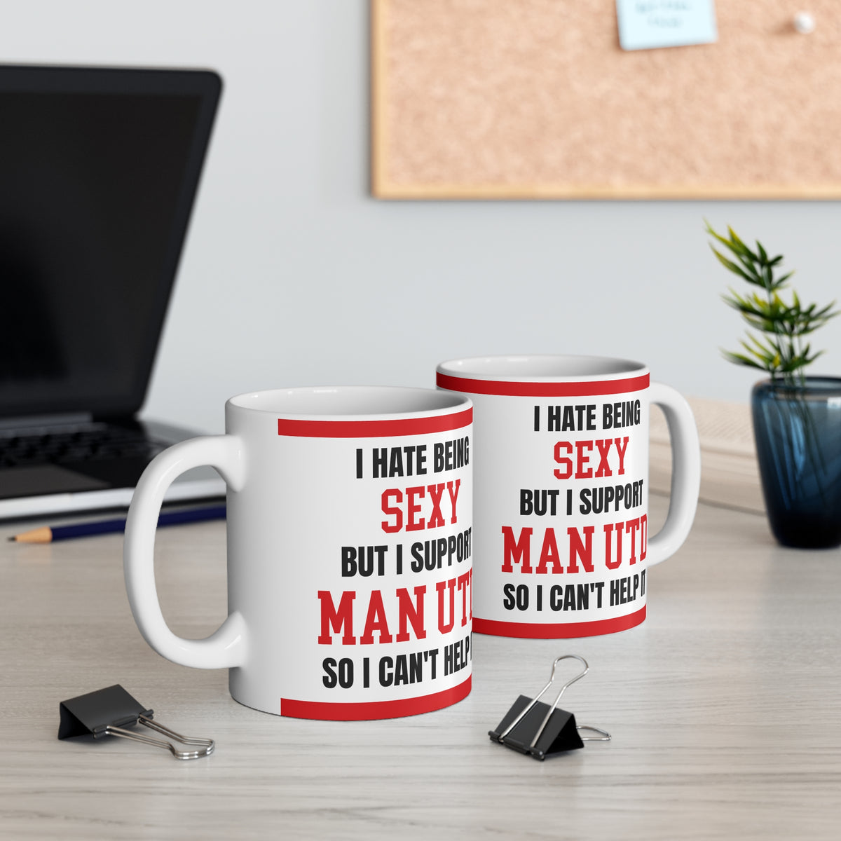 Man U Mug I Hate Being Sexy Funny Manchester United Coffee Tea 11oz Gift for Fans