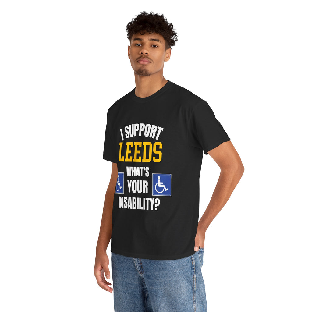 I Support Leeds Disability Funny T-Shirt