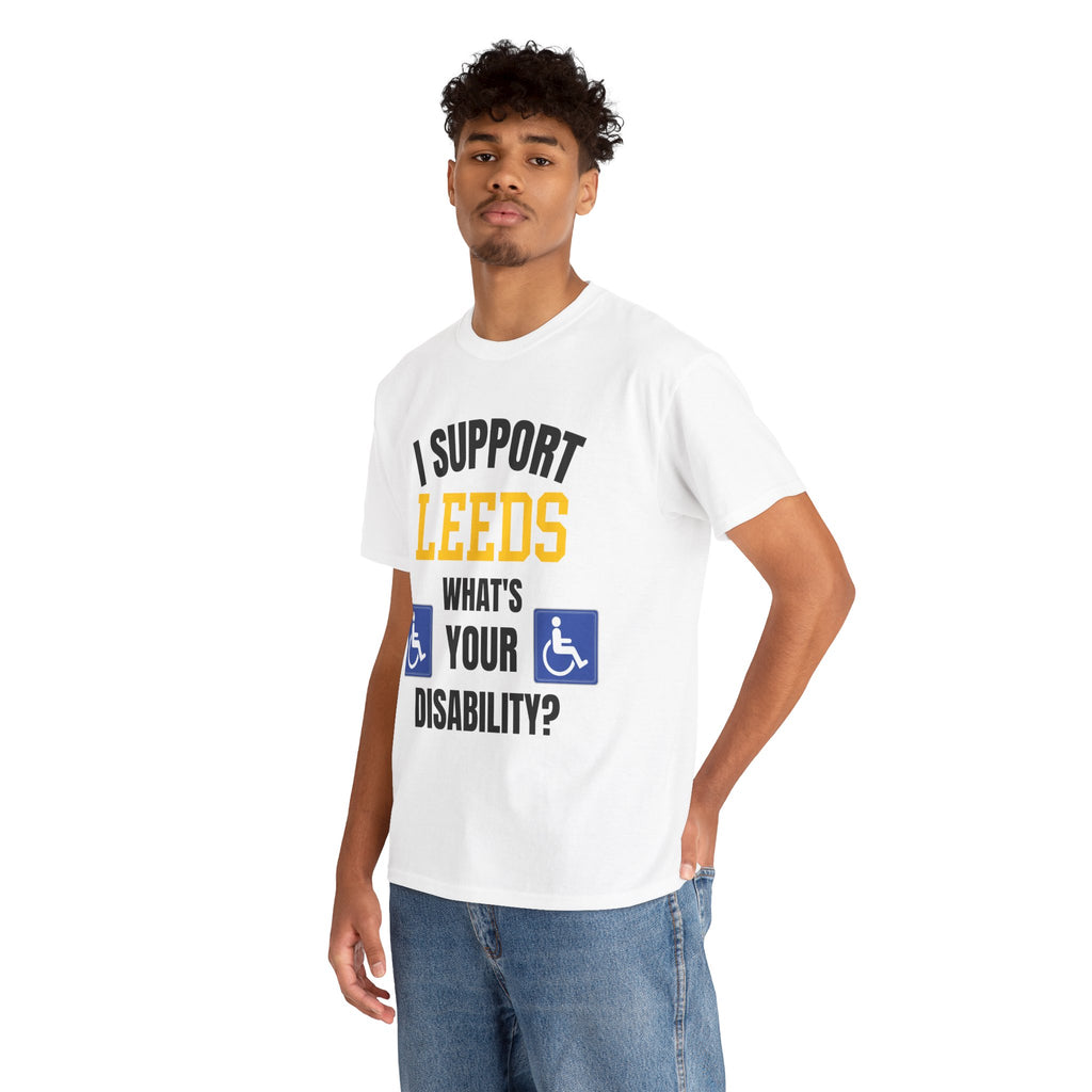 I Support Leeds Disability Funny T-Shirt