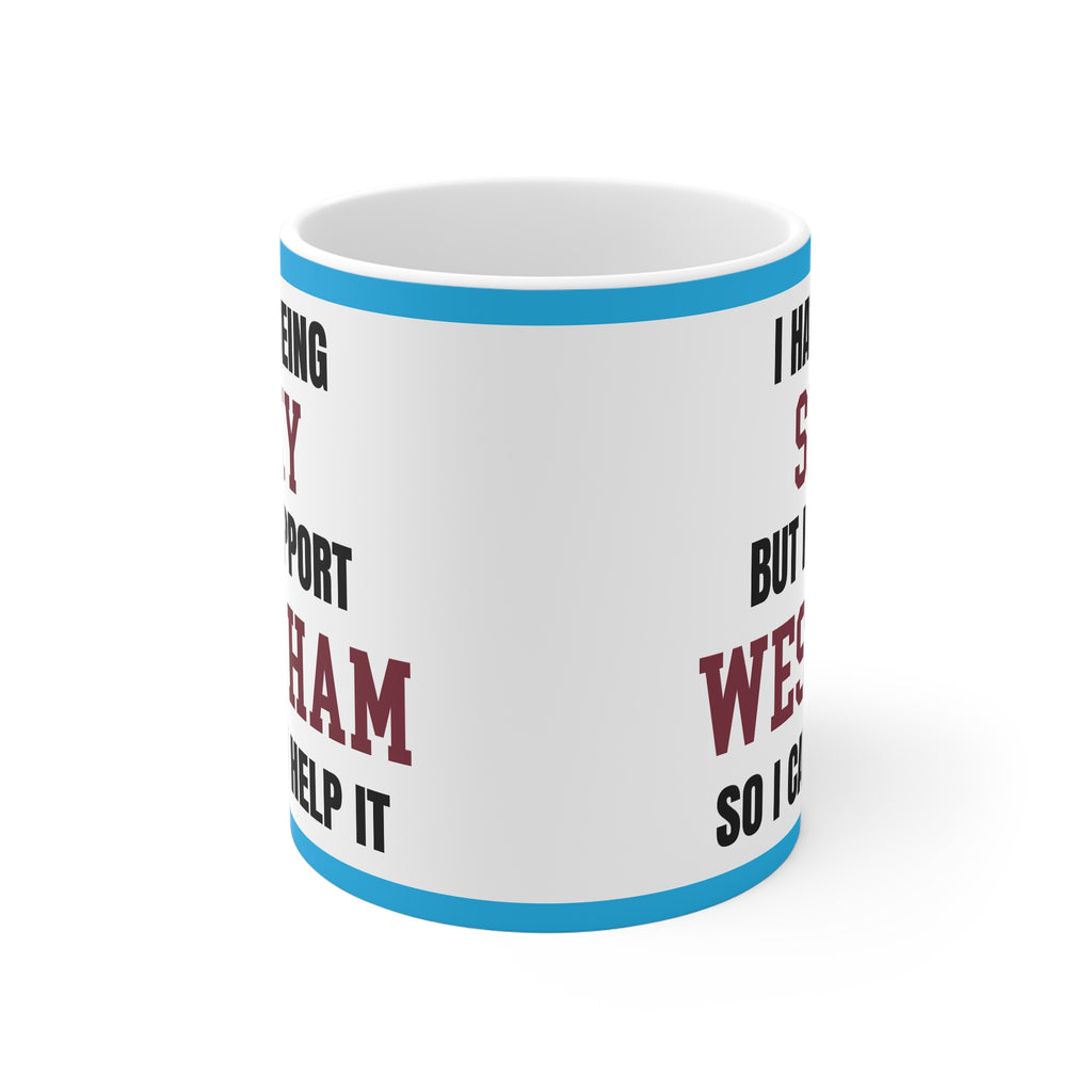 West Ham Mug I Hate Being Sexy Hammers FC Funny Coffee Tea 11oz Gift for Fans