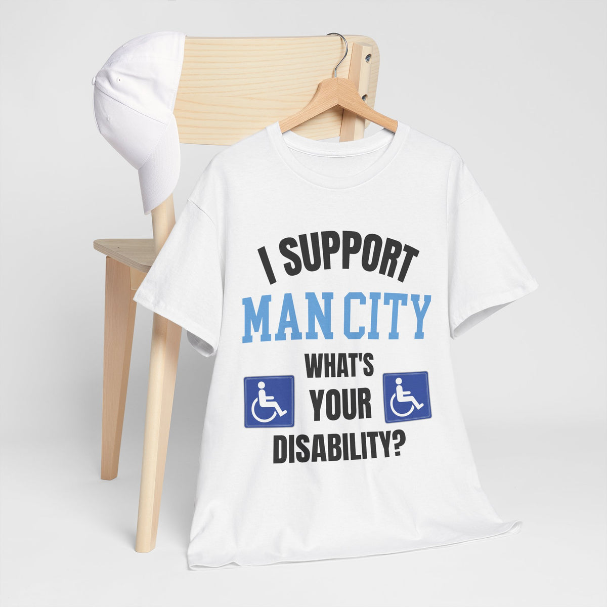 Funny Man City Fan Shirt I Support Manchester City Whats Your Disability T Shirt Football Banter Gift