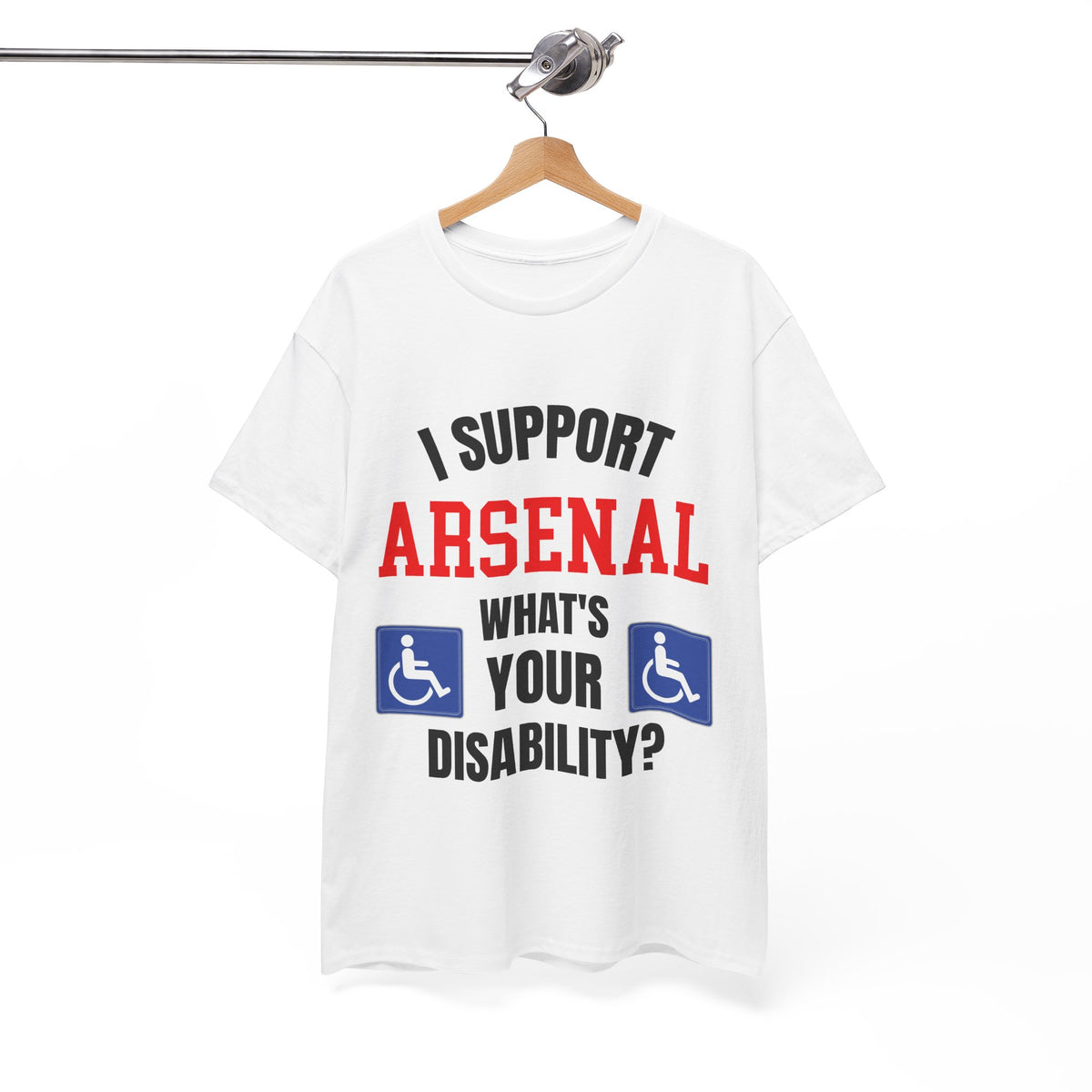 Arsenal Mug I Support Arsenal Whats Your Disability Funny Coffee Tea 11oz Gift for Football/Gunners Fans