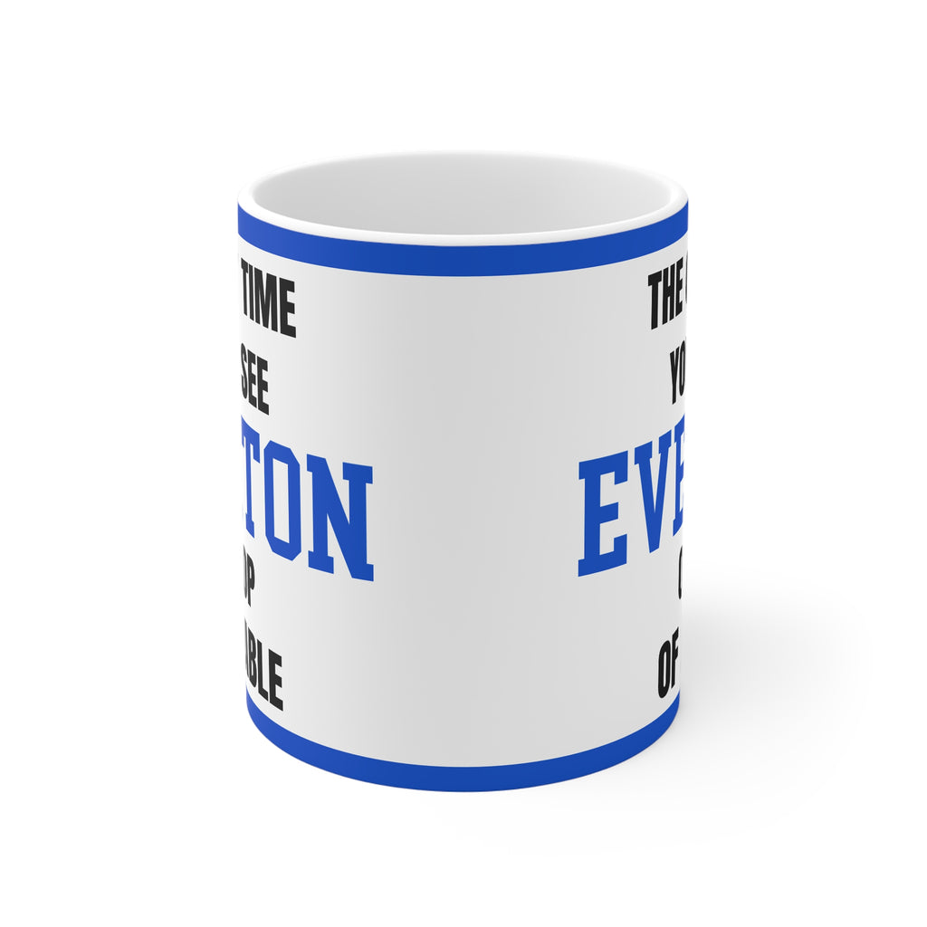 Everton Mug The Only Time Youll See Everton On Top Of A Table Funny Blues FC Coffee Tea 11oz Gift