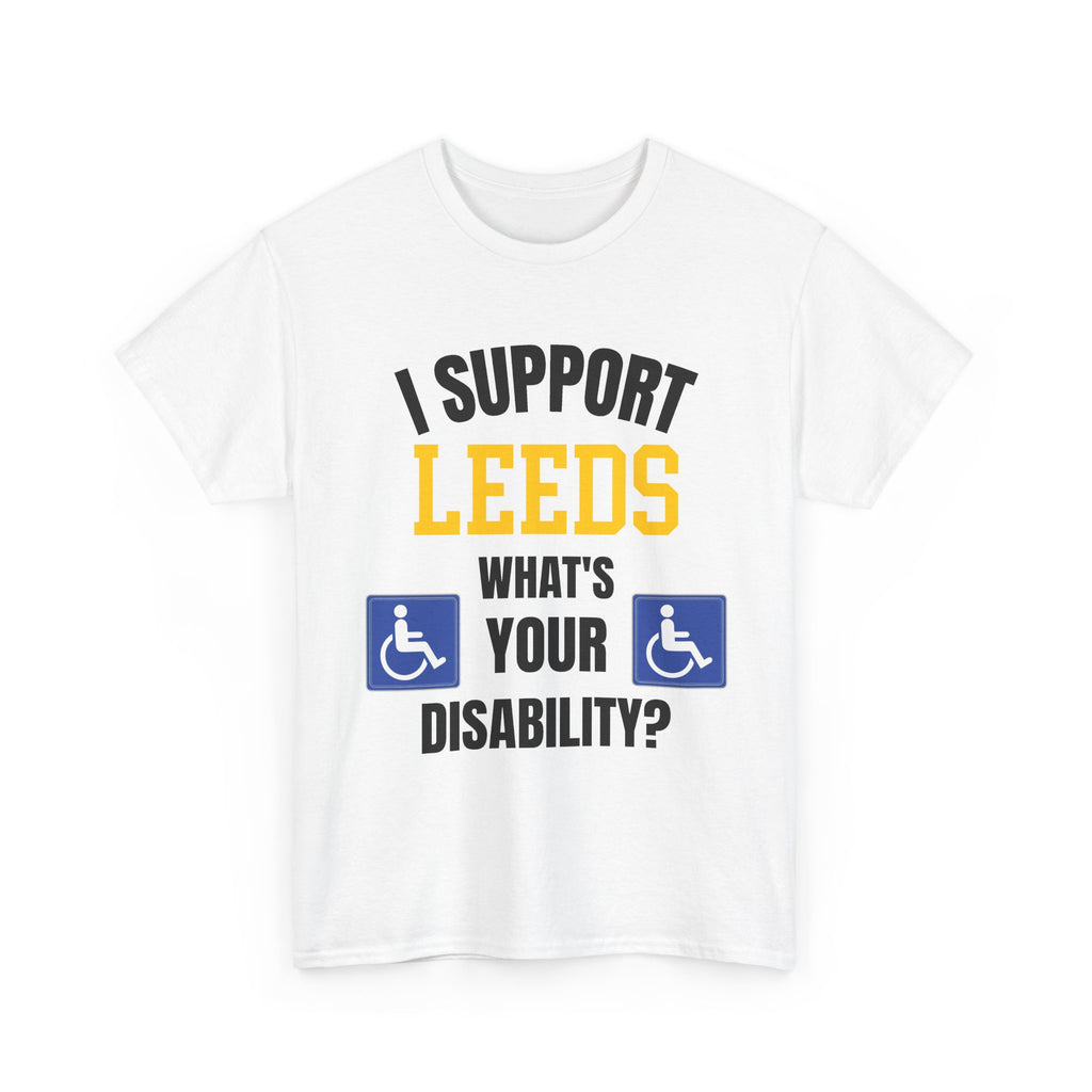 I Support Leeds Disability Funny T-Shirt