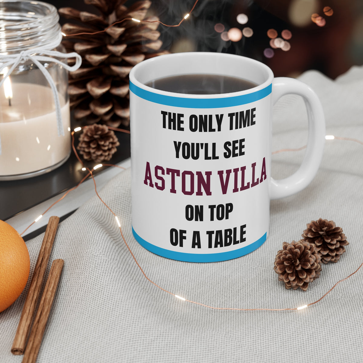 Aston Villa Mug – “Only time you'll see Villa on top of a table”, 11oz