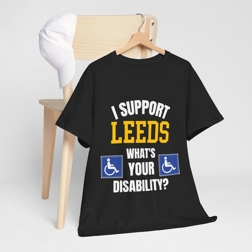 I Support Leeds Disability Funny T-Shirt