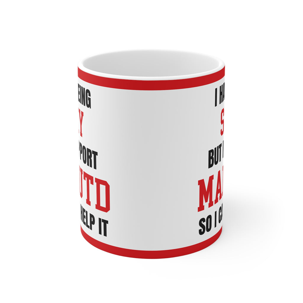 Man U Mug I Hate Being Sexy Funny Manchester United Coffee Tea 11oz Gift for Fans