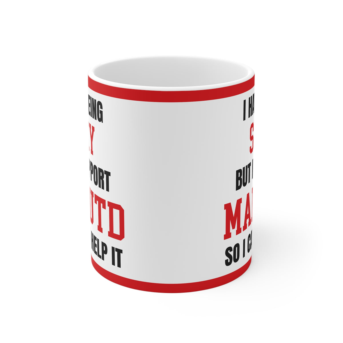 Man U Mug I Hate Being Sexy Funny Manchester United Coffee Tea 11oz Gift for Fans