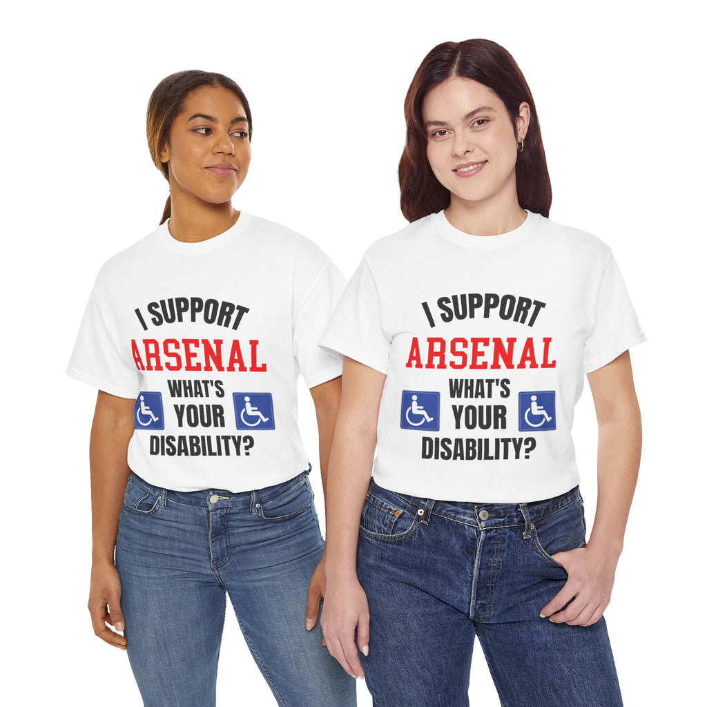 Arsenal Mug I Support Arsenal Whats Your Disability Funny Coffee Tea 11oz Gift for Football/Gunners Fans
