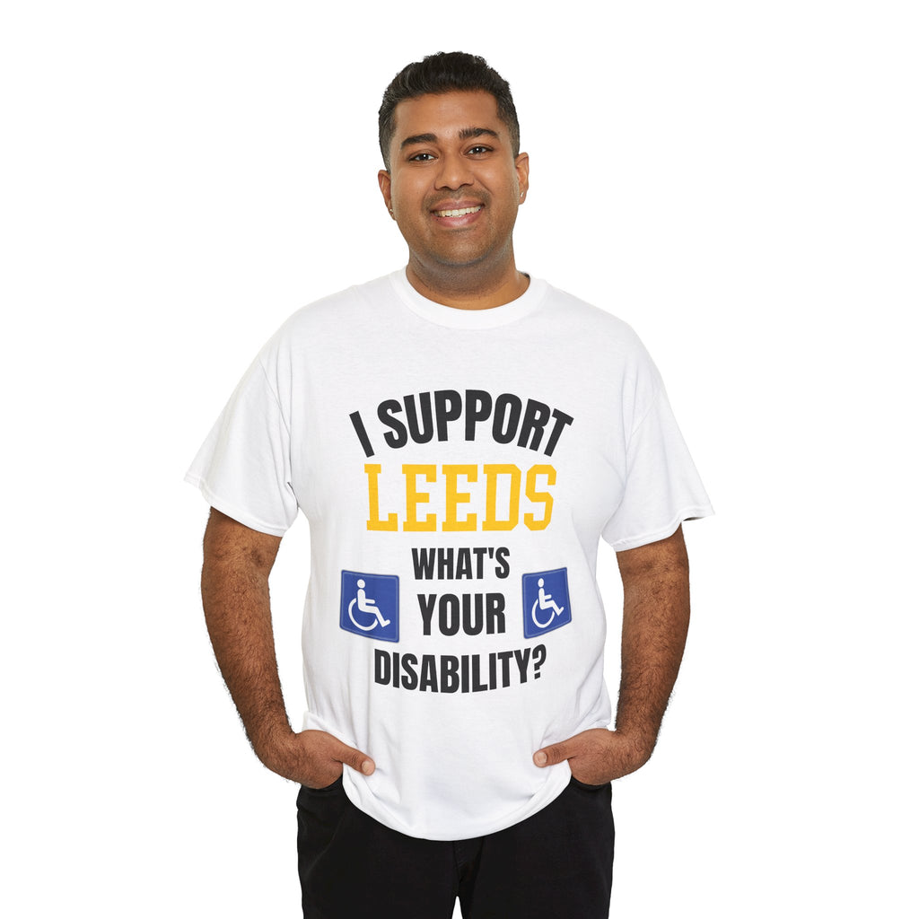 I Support Leeds Disability Funny T-Shirt